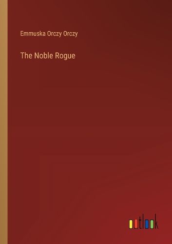 Cover image for The Noble Rogue