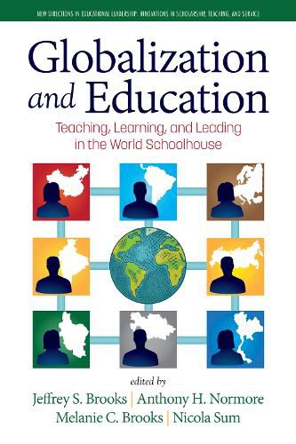 Cover image for Globalization and Education: Teaching, Learning and Leading in the World Schoolhouse