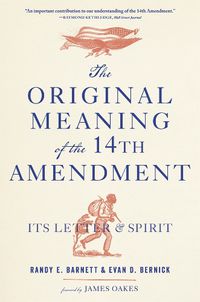 Cover image for The Original Meaning of the Fourteenth Amendment