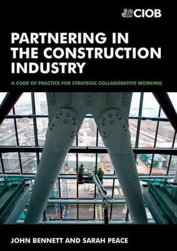 Cover image for Partnering in the Construction Industry: Code of Practice for Strategic Collaborative Working