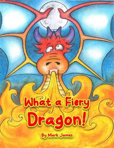 Cover image for What a fiery dragon!