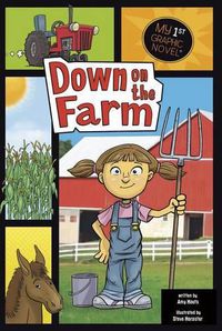 Cover image for Down on the Farm (My First Graphic Novel)