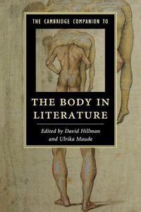 Cover image for The Cambridge Companion to the Body in Literature