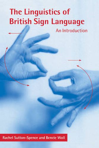 Cover image for The Linguistics of British Sign Language: An Introduction