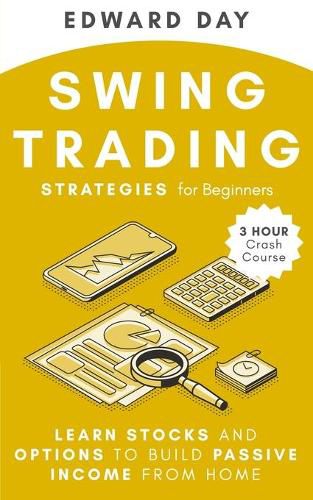 Cover image for Swing Trading Strategies for Beginners: Learn Stocks and Options to Build Passive Income from Home