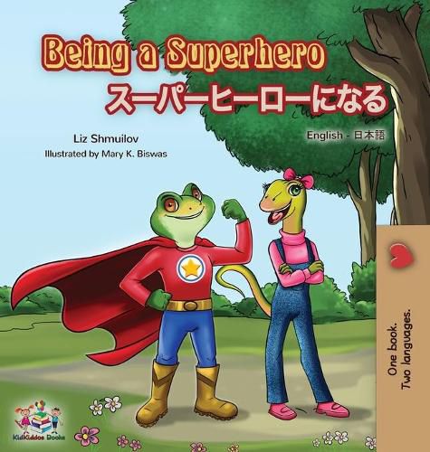 Cover image for Being a Superhero (English Japanese Bilingual Book)