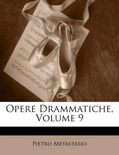Cover image for Opere Drammatiche, Volume 9
