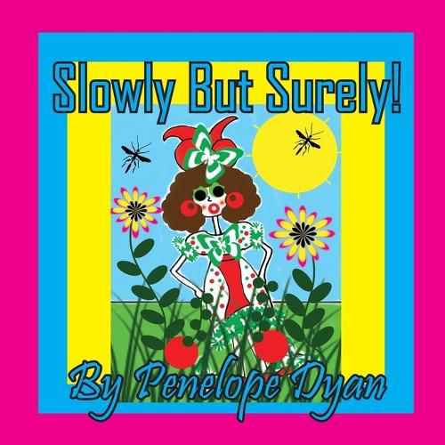 Cover image for Slowly But Surely!