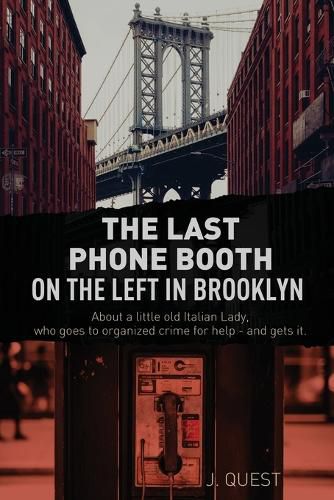 Cover image for The Last Phone Booth on the Left in Brooklyn