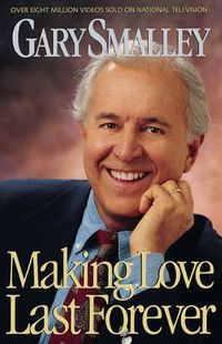 Cover image for Making Love Last Forever