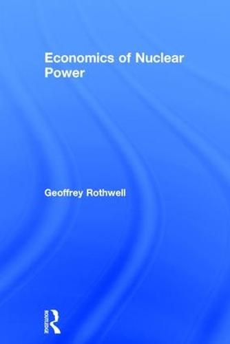 Cover image for Economics of Nuclear Power