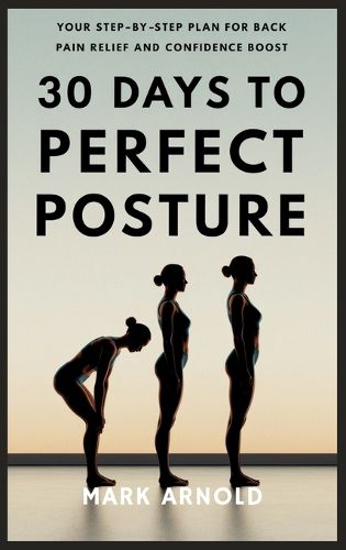 Cover image for 30 Days to Perfect Posture