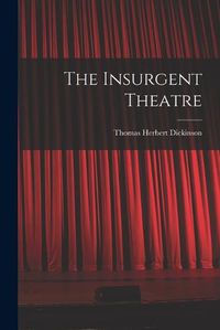 Cover image for The Insurgent Theatre