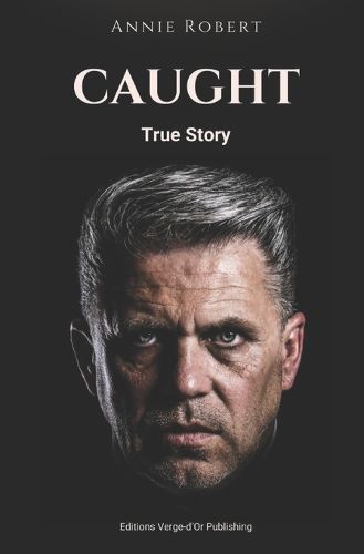 Cover image for Caught: True Story