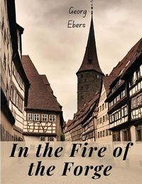 Cover image for In the Fire of the Forge