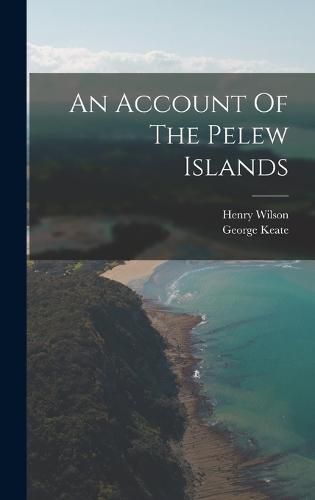 An Account Of The Pelew Islands