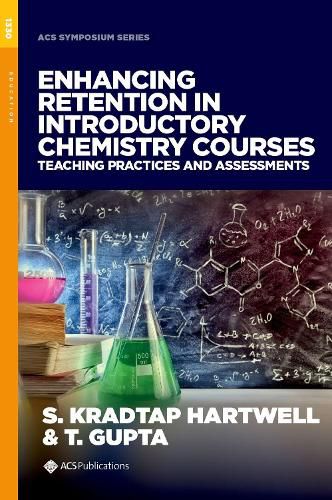 Cover image for Enhancing Retention in Introductory Chemistry Courses: Teaching Practices and Assessments