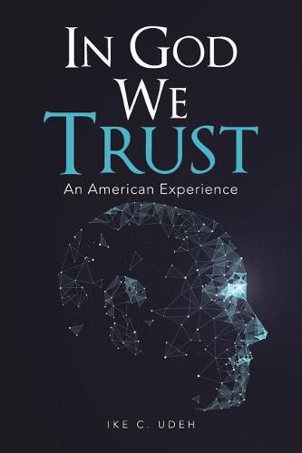 Cover image for In God We Trust: An American Experience