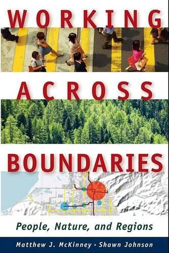 Cover image for Working Across Boundaries - People, Nature, and Regions