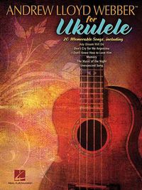 Cover image for Andrew Lloyd Webber For Ukulele