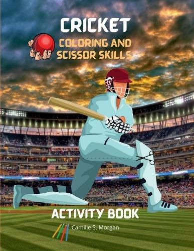 Cover image for Cricket Coloring and Scissor Skills Activity Book