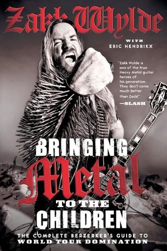 Cover image for Bringing Metal to the Children: The Complete Berzerker's Guide to World Tour Domination