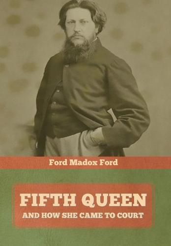 Cover image for Fifth Queen: And How She Came to Court