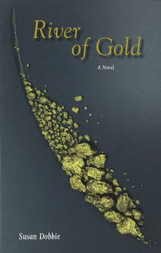 River of Gold: A Novel