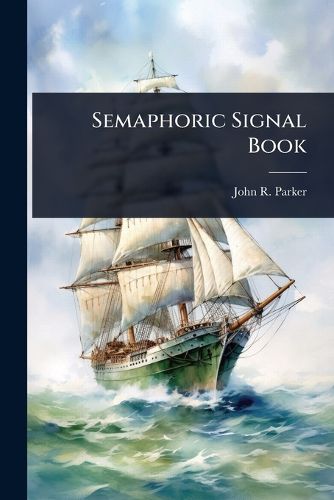 Cover image for Semaphoric Signal Book