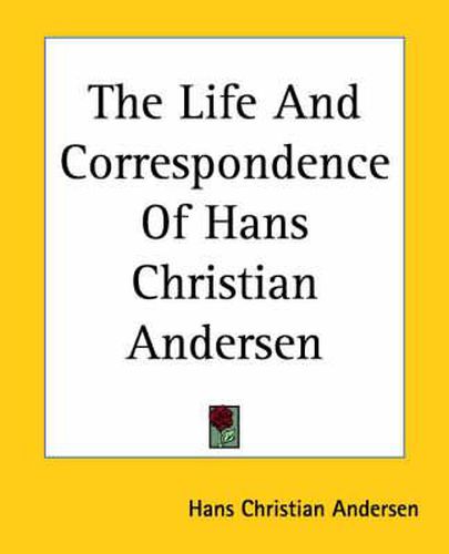 Cover image for The Life And Correspondence Of Hans Christian Andersen