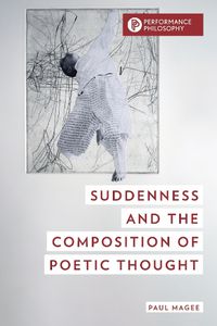 Cover image for Suddenness and the Composition of Poetic Thought