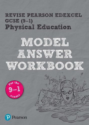 Pearson REVISE Edexcel GCSE (9-1) Physical Education Model Answer Workbook: for home learning, 2022 and 2023 assessments and exams