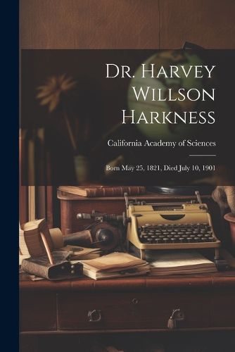 Cover image for Dr. Harvey Willson Harkness