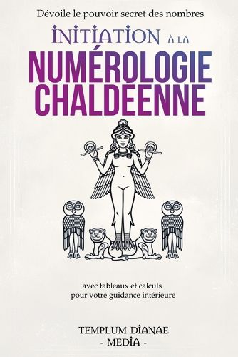 Cover image for Initiation a la numerologie chaldeenne