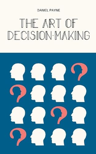 The Art of Decision-Making