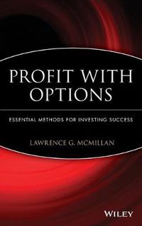 Cover image for Profit with Options: Essential Methods for Investing Success