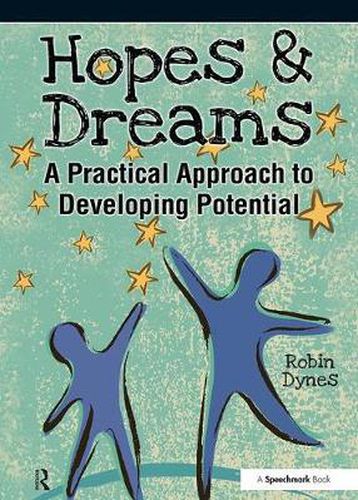 Cover image for Hopes & Dreams - Developing Potential: A Practical Approach to Developing Potential