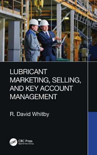 Cover image for Lubricant Marketing, Selling, and Key Account Management