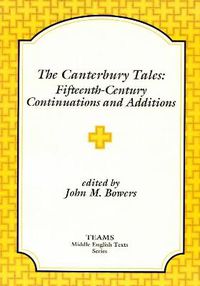 Cover image for The Canterbury Tales: Fifteenth-Century Continuations and Additions