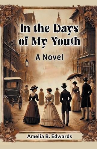 Cover image for In the Days of My Youth a Novel