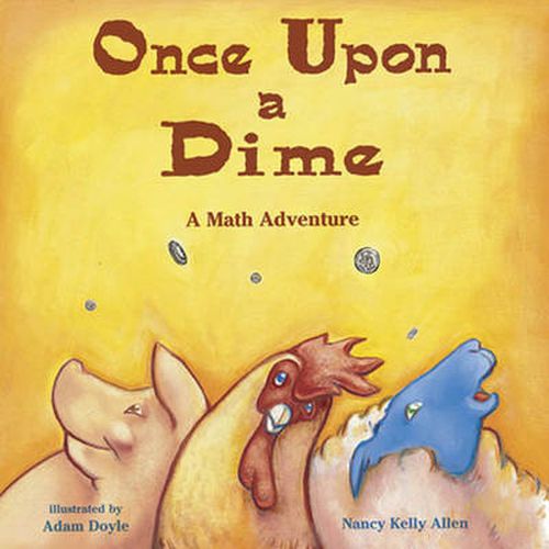 Cover image for Once Upon a Dime: A Math Adventure