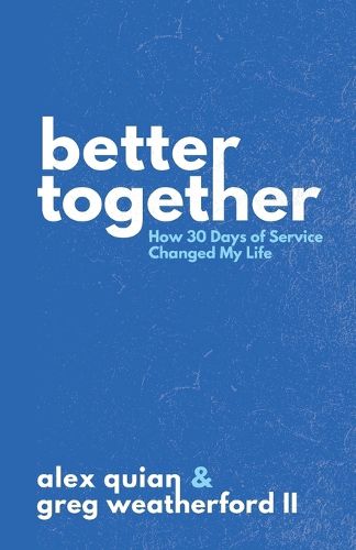 Cover image for Better Together: How 30 Days of Service Changed My Life