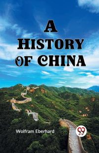 Cover image for A History of China