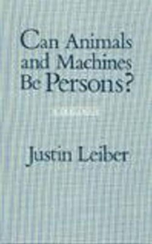 Cover image for Can Animals and Machines Be Persons?: A Dialogue