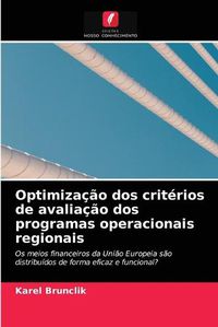 Cover image for Optimizacao dos criterios de avaliacao dos programas operacionais regionais