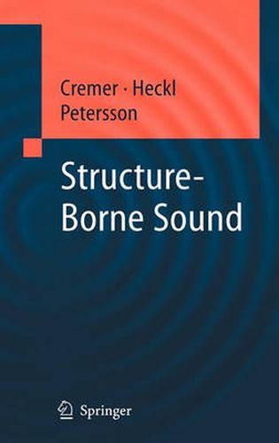 Cover image for Structure-Borne Sound: Structural Vibrations and Sound Radiation at Audio Frequencies