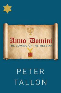 Cover image for Anno Domini: The Coming of the Messiah