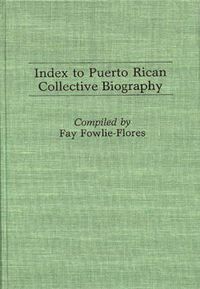 Cover image for Index to Puerto Rican Collective Biography.