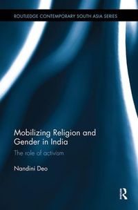 Cover image for Mobilizing Religion and Gender in India: The Role of Activism