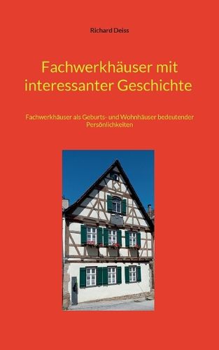 Cover image for Fachwerkhaeuser mit interessanter Geschichte